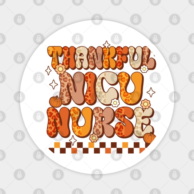 Thanksgiving Thankful NICU Nurse Retro Magnet by rhazi mode plagget